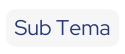 Sub Tema